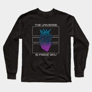 The universe is inside you Long Sleeve T-Shirt